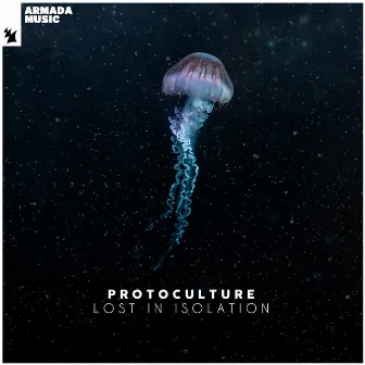 Lost In Isolation by Protoculture