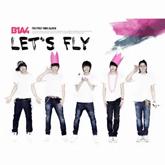 Let's Fly by B1A4