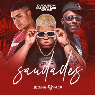 Saudades by DJ DuBom