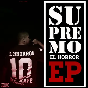 El Horror by Supremo El Horror