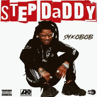 Step Daddy by Syko Bob