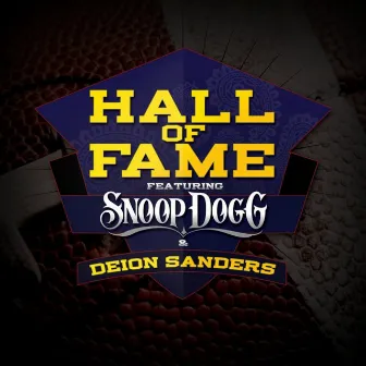 Hall of Fame (feat. Snoop Dogg and Deion Sanders) by Hall Of Fame