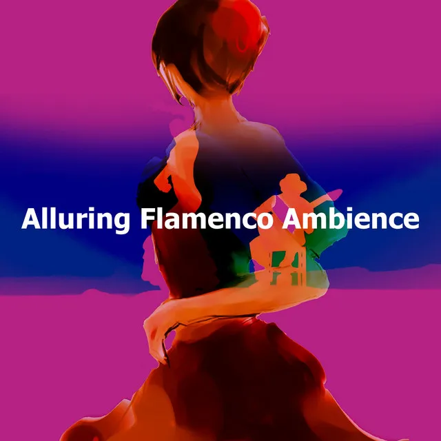 Alluring Flamenco Ambience