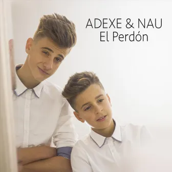 El Perdón by Adexe & Nau