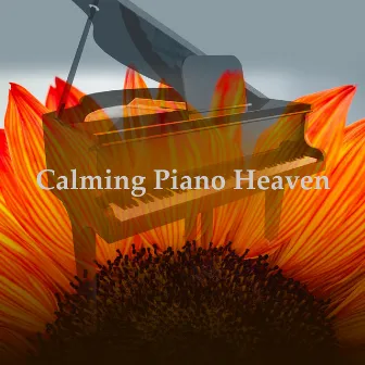 Calming Piano Heaven by Relaxing Evening Music Universe