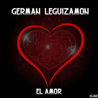 El amor by German Leguizamon