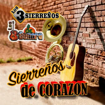 Sierreños De Corazon (Sierreño) by Los 3 Sierreños