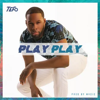 Play Play by TEFO