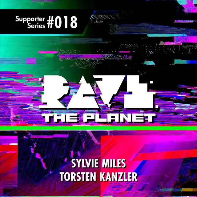 Rave the Planet: Supporter Series, Vol. 018