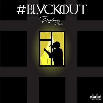 Blvckout by Rapture Muziq