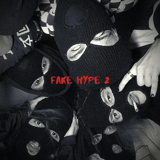 Fake Hype 2