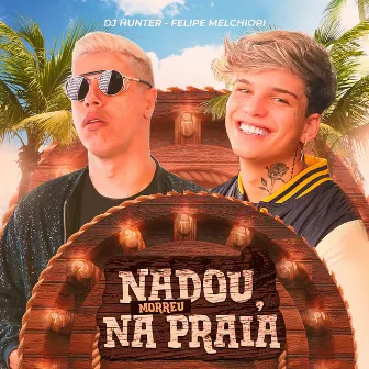 Nadou, Morreu na Praia by DJ Hunter