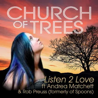 Listen 2 Love by Church of Trees