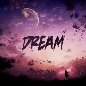 DREAM by DXRL!NG