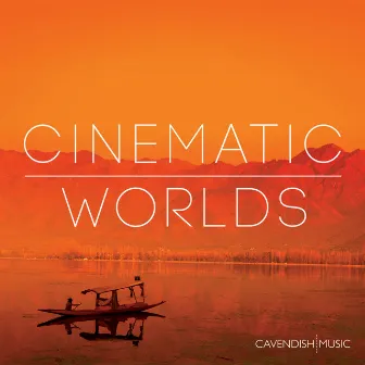 Cinematic Worlds by John Rowcroft