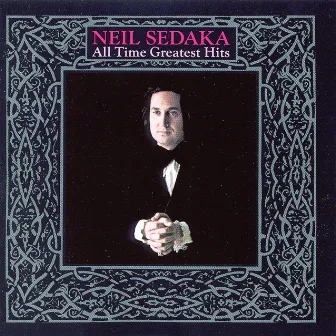 All Time Greatest Hits by Neil Sedaka