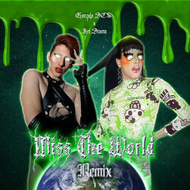 MISS THE WORLD - Kei Drama Remix