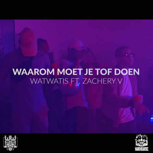 Waarom Moet Je Tof Doen (feat. Zachery V)