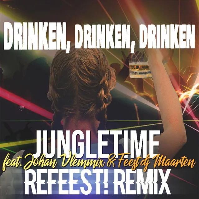 Drinken, Drinken, Drinken (Refeest! Remix)