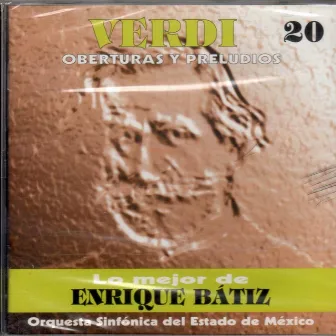 Lo Mejor de Enrique Bátiz, Vol. 20: Verdi by Orquesta Sinfónica Del Estado de México