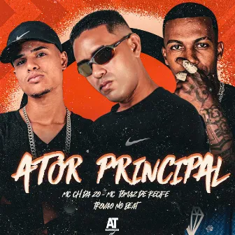 Ator Principal by Mc Tomaz do Recife