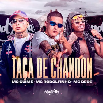 Taça de Chandon by MC Guime