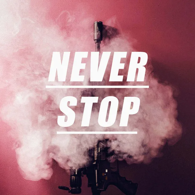 Never Stop