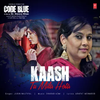 Kaash Tu Mila Hota (From 