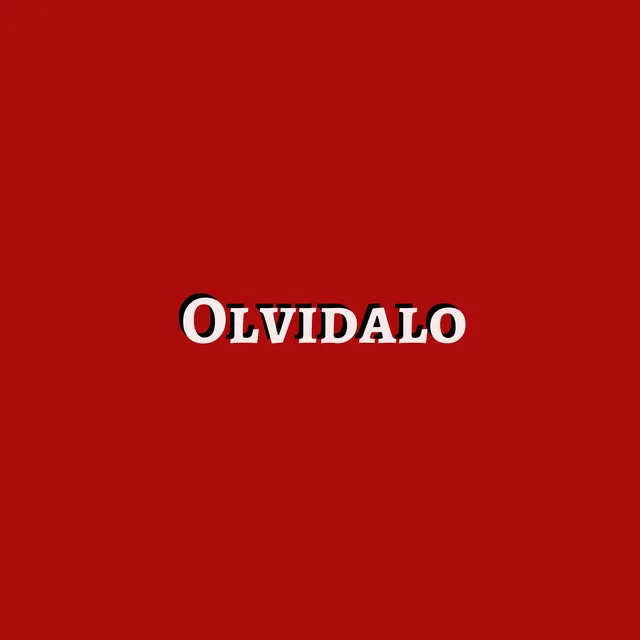 Olvídalo (Versión extendida)