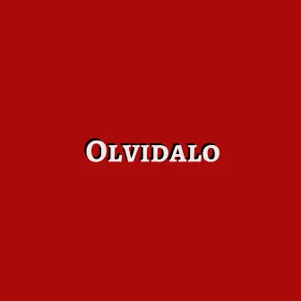 Olvídalo (Versión extendida) by Ronald NvS