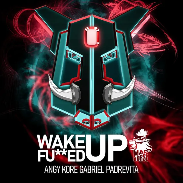 Wake up fucked up - Original Mix