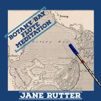 Botany Bay (Flute Meditation) by Jane Rutter