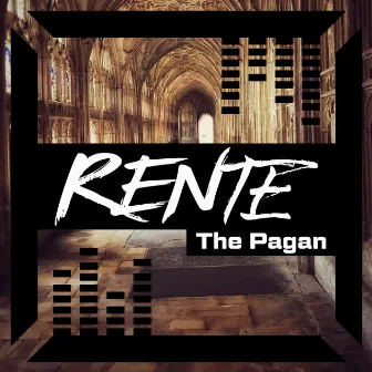 The Pagan by Rente