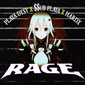 Rage by Playa DYSY