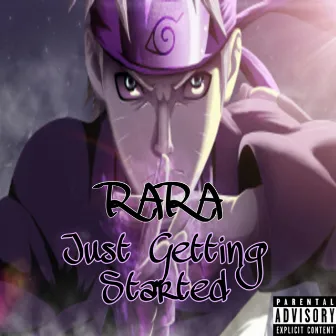 Just Getting Started by Rara