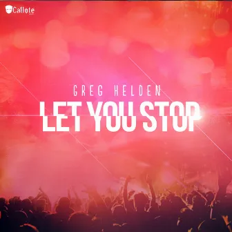 Let You Stop by Greg Helden