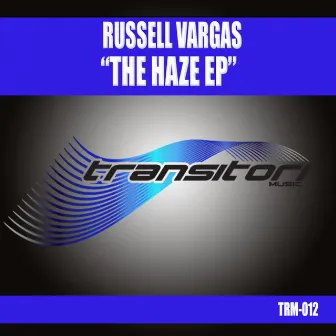 The Haze EP by Russell Vargas