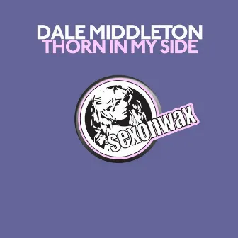 Thorn In My Side by Dale Middleton