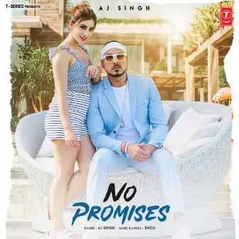 No Promises by Aj Singh