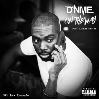 On the Way by D'NME