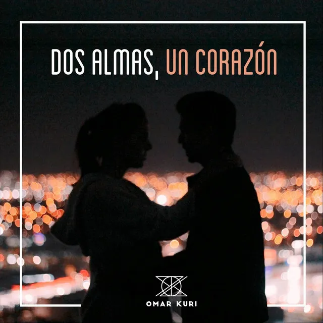 Dos Almas, Un Corazón