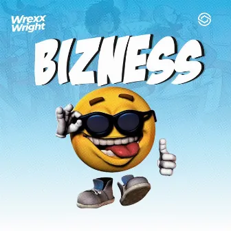 Bizness by Wrexx Wright