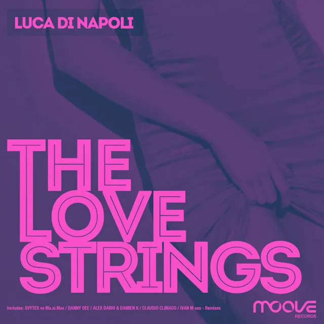 The Love Strings - Alex Dario & Damien K Remix