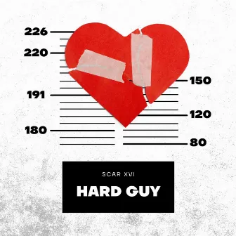 Hard Guy by Scar XVI