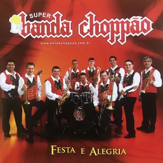 Festa e Alegria by Super Banda Choppão