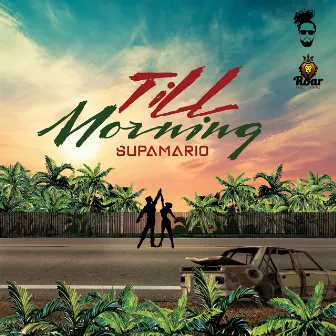 Till Morning by Supa Mario