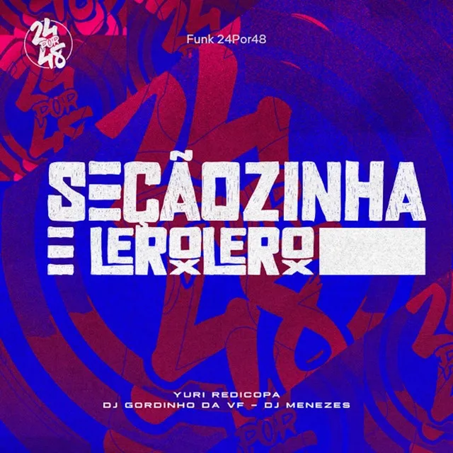 Seçaozinha e Lerolero