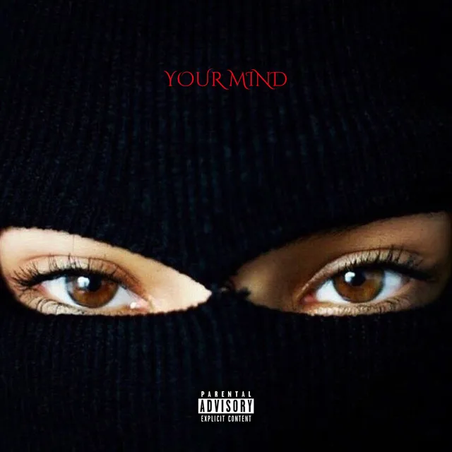 Your Mind (Freestyle)