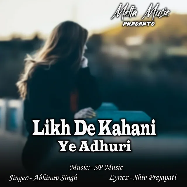 Likh De Kahani Ye Adhuri