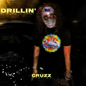 Drillin' by Cruzz